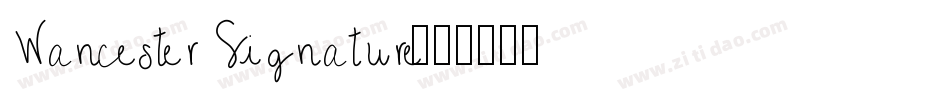 Wancester Signature字体转换